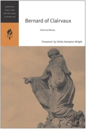 Bernard Of Clairvaux: Selected Works