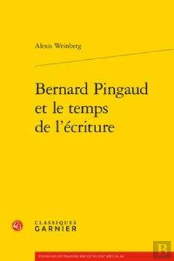 Bertrand.pt - Bernard Pingaud Et Le Temps De L'Écriture