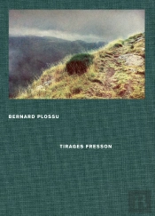 Bernard Plossu, Tirages Fresson