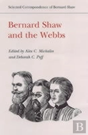 Bernard Shaw And The Webbs