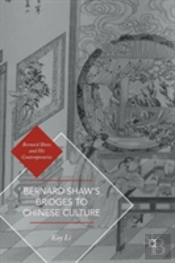 Bernard Shawâ€™S Bridges To Chinese Culture