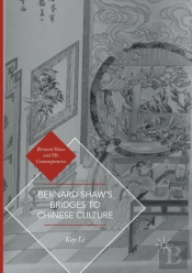 Bernard Shawâ€™S Bridges To Chinese Culture