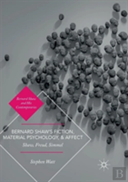 Bertrand.pt - Bernard Shawâ€™S Fiction, Material Psychology, And Affect