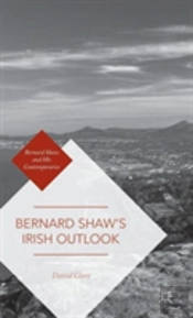 Bernard Shawâ€™S Irish Outlook