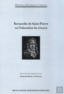 Bertrand.pt - Bernardin De Saint-Pierre Ou L'Éducation Du Citoyen : Textes Choisis Et Présentés Par Gabriel-Robert Thibault