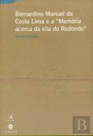 Bernardino Manuel da Costa Lima e a ''Memória Acerca da Vila do Redondo''