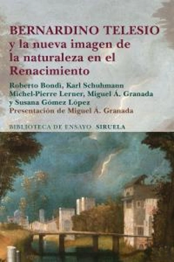 Bertrand.pt - Bernardino Telesio Y La Nueva Imagen De La Naturaleza En El Renacimiento