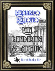 Bernardo Bellotto Pen Rendering & Etching