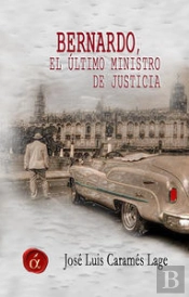 Bernardo, El Último Ministro De Justicia
