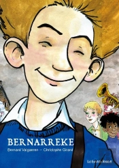 Bernarreke ;  L'Enfance