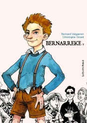 Bernarreke Tome 2 ; L'Adolescence