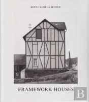 Bernd & Hilla Becher Framework Houses /Anglais