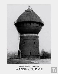 Bertrand.pt - Bernd & Hilla Becher Wasserturme /Allemand