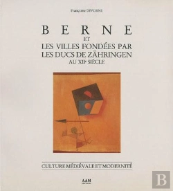 Bertrand.pt - Berne Et Les Villes Fondees Par Les Ducs De Zahringen
