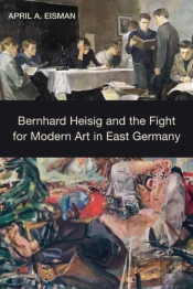 Bernhard Heisig And The Fight For Modern Art In East Germany