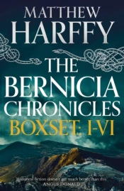 Bernicia Chronicles Boxset: I-Vi