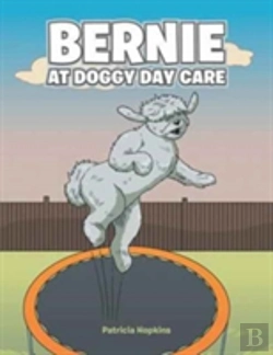 Bertrand.pt - Bernie At Doggy Day Care