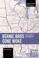 Bernie Bros Gone Woke