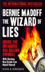 Bernie Madoff, The Wizard Of Lies