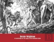 Bernie Wrightson: Art And Designs For The Gang Of Seven Animation Studio