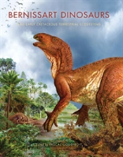 Bernissart Dinosaurs And Early Cretaceous Terrestrial Ecosystems