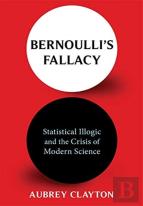 Bernoulli'S Fallacy