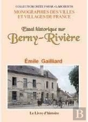 Berny-Riviere (Essai Historique Sur)