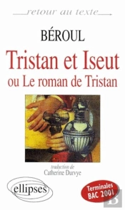 Béroul, Tristan Et Yseut