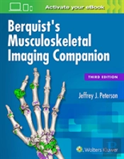 Berquist'S Musculoskeletal Imaging Companion