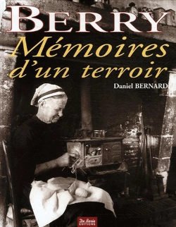 Bertrand.pt - Berry, Mémoires D'Un Terroir