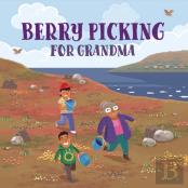 Berry Picking For Grandma