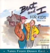 Bert Amp I For Kids Of All Ages