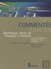 Bert Delfosse ; Bioéthique, Droits De L'Homme Et Biodroit