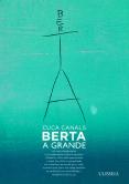 Berta, A Grande