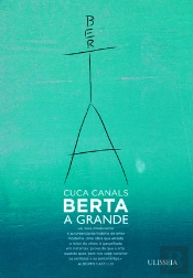 Berta, A Grande