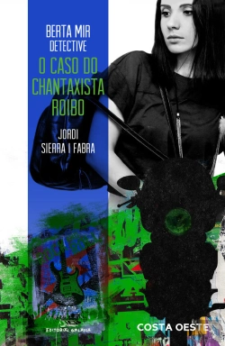 Bertrand.pt - Berta Mir Detective. O Caso Do Chantaxiste Roibo