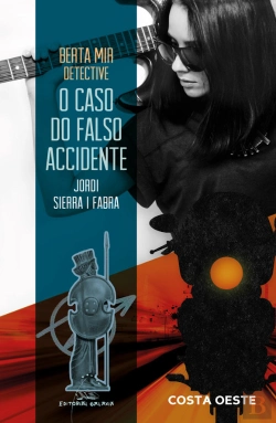 Bertrand.pt - Berta Mir Detective. O Caso Do Falso Accidente