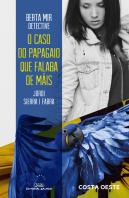 Berta Mir Detective. O Caso Do Papagaio Que Falaba De Mais