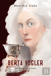 Berta Vogler 3. La Orden Del Dragon