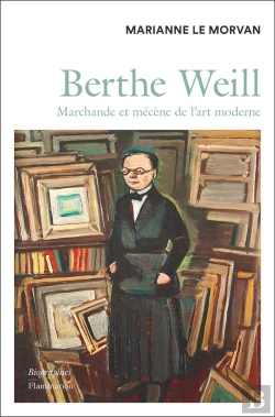 Bertrand.pt - Berthe Weill : Marchande Et Mécène De L'Art Moderne