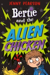 Bertie And The Alien Chicken