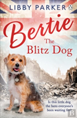 Bertrand.pt - Bertie The Blitz Dog