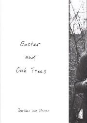 Bertien Van Manen Easter And Oak Trees /Anglais