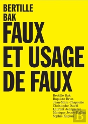 Bertille Bak : Faux Et Usage De Faux