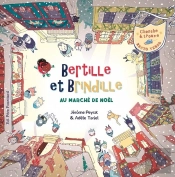 Bertille Et Brindille Au Marché De Noël