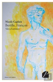 Bertille, François ; Vies D'Artistes