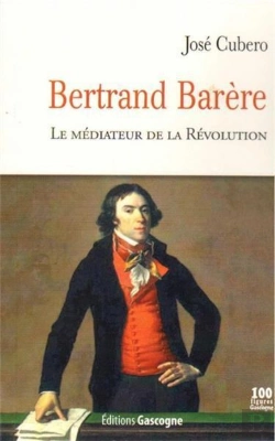 Bertrand.pt - Bertrand Barere - Le Mediateur De La Revolution