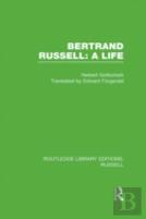 Bertrand Russell: A Life