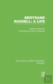 Bertrand Russell: A Life