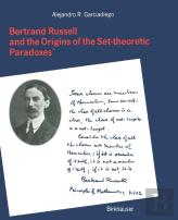 Bertrand Russell And The Origins Of The Set-Theoretic Â€˜Paradoxesâ€™